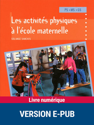 cover image of Les activités physiques à l'école maternelle